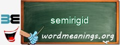 WordMeaning blackboard for semirigid